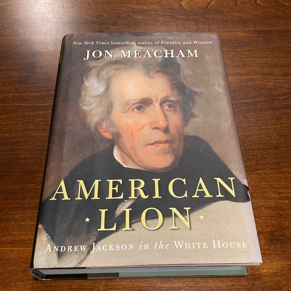 American Lion - Andrew Jackson in the White House by Jon Meacham hardcover book
